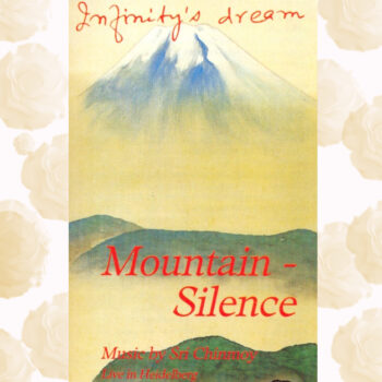 “Infinity’s Dream” – Mountain Silence