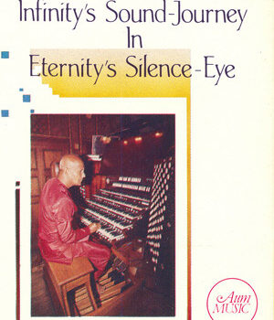 “Infinity’s Sound-Journey in Eternity’s Silence-Eye”