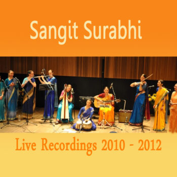 “Live Recordings“ – Sangit Surabhi