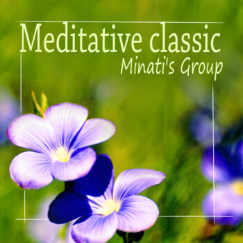Meditativni klasici, CD Minati's Group