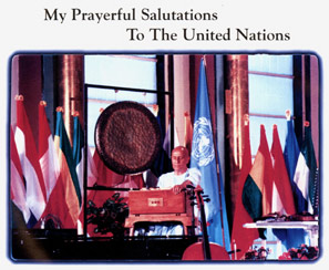 My Prayerful Salutations to the United Nations – Teil 1