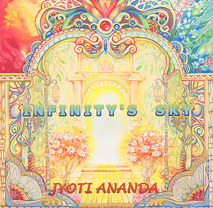 “Jyoti Ananda” CD by Infinity’s Sky