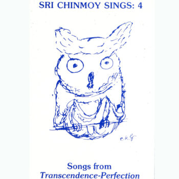 Sri Chinmoy Sings – Volume 4