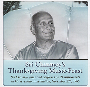 Sri Chinmoy’s Thanksgiving Music-Feast – CD 1